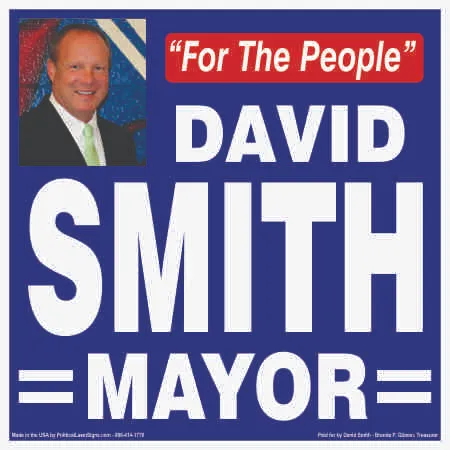 Mayor Political Campaign Yard Signs 