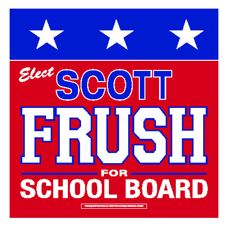 School Board Election Signs
