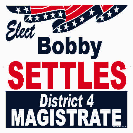 Elect Magistrate Campaign Signs
