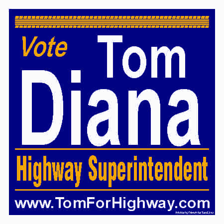 Highway Superintendent Campaign Signs
