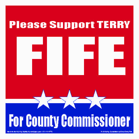 For County Commissioner Campaign Signs
