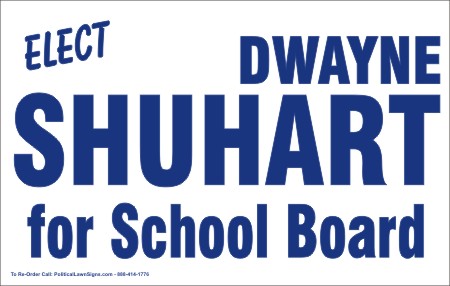 School Board Election Campaign Signs