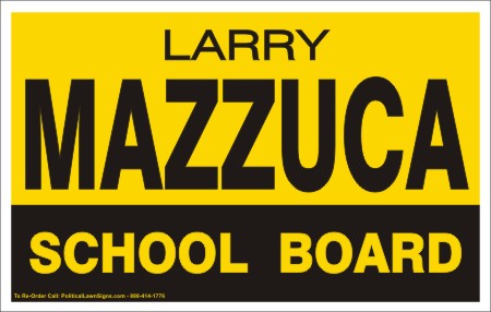 For School Board Election Signs
