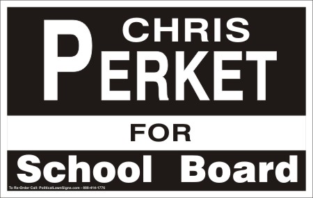 For School Board Campaign Yard Signs
