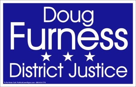 District Justice Election Signs
