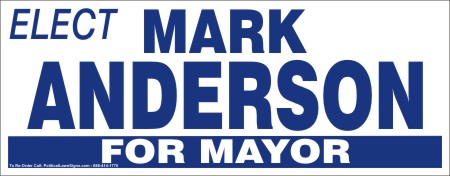 Elect for Mayor Yard Signs
