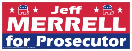 Prosecutor Campaign Signs
