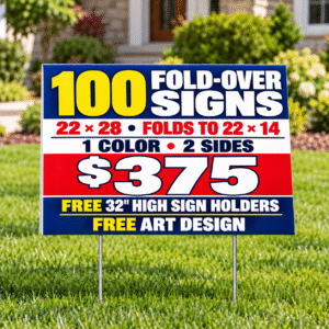 Fold-over political yard sign special advertising 100 signs with holders included for $375