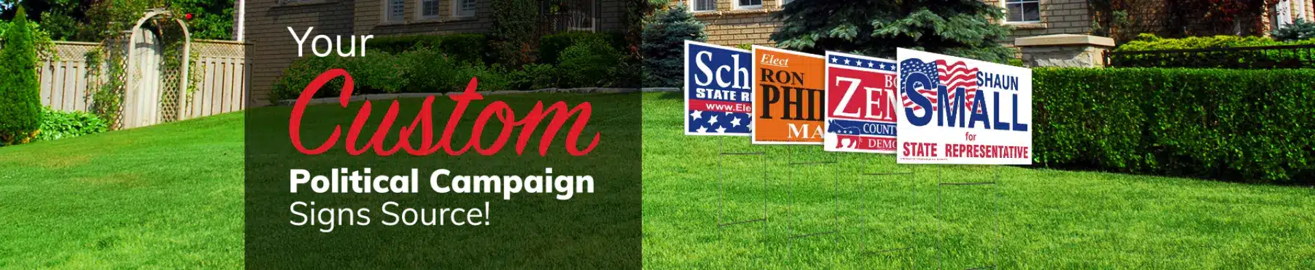 Custom Political Lawn Signs!