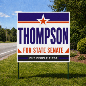 Large 48 × 48 corrugated campaign road sign for Thompson for State Senate on two green T-posts