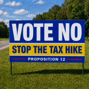 Horizontal 48 × 96 corrugated highway campaign sign reading Vote No Stop the Tax Hike