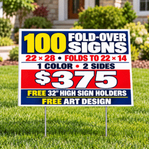 Fold-over political yard sign special advertising 100 signs with holders included for $375